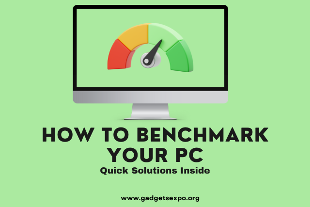 How To Benchmark Your PC Performance