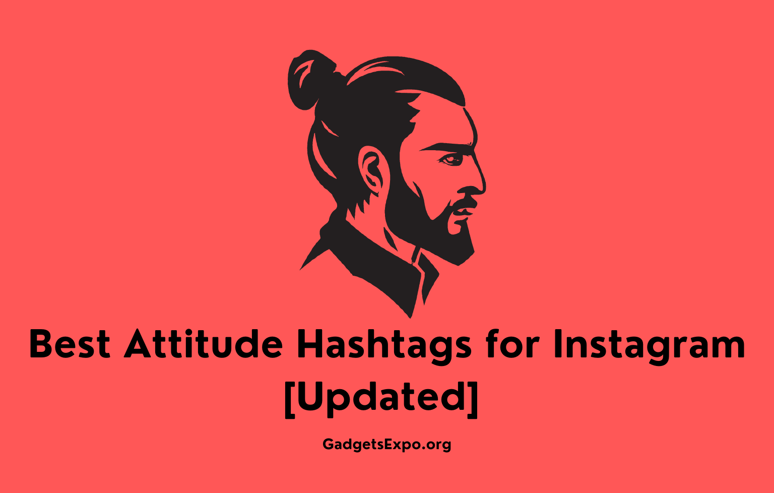 Best Attitude Hashtags for Instagram [Updated]