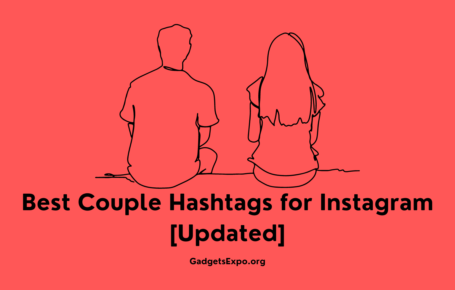 634+ Best Couple Hashtags for Instagram 2024 [Updated]